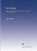 Valve Setting: Simple Methods of Setting the Plain Slide Valve. Meyer Cut-Off, Corlis...