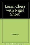 Learn chess with Nigel Short