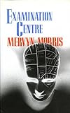 Examination centre : poems