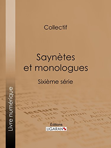Saynètes et monologues: Sixième série (French Edition)
