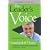 The Leader's Voice: How Your Communication Can Inspire Action and Get Results! (Bluepoint Leadership Books)