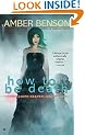 How to be Death (A Calliope Reaper-Jones Novel)
