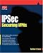 IPSec: Securing VPNs