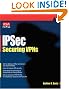 IPSec: Securing VPNs