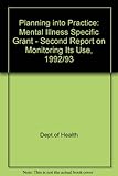 Mental Illness Specific Grant : second report on monitoring its use 1991/92