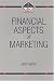 Books : Financial Aspects of Marketing (Marketing Series: Student) (Marketing Series: Student)