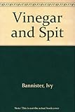 Vinegar and spit