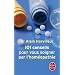 101 conseils pour vous soigner par l'hom�opathie