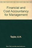 Financial and cost accounting for management : the fundamentals of modern accounting techniques