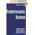 Psychophysiological Recording by Robert M. Stern, William J. Ray, and Karen S. Quigley