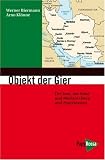Produkt-Bild: Ein Objekt der Gier: Der Iran, der Nahe und Mittlere Osten und Zentralasien