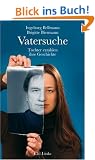 Vatersuche. T�chter erz�hlen ihre Geschichte