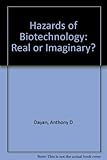 Hazards of biotechnology