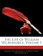The Life of William Wilberforce, Volume 1