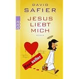 Jesus liebt mich: Romanvon "David Safier"