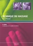 Livres Massages - Techniques de massage : massage, pourquoi ? où ? avec quoi ? comment ?