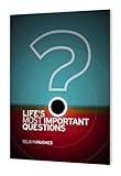 Life's most important questions