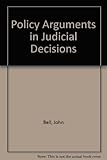 Policy arguments in judicial decisions