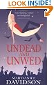 Undead And Unwed: The Undead Series: Book 1