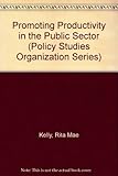 Promoting productivity in the public sector : problems, strategies and prospects