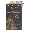 Reluctant Saint: The Life of Francis of Assisi (Compass)