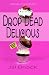 Search : Drop Dead Delicious: A Maggie and Odessa Mystery