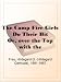 The Camp Fire Girls Do Their BitOr, over the Top with the Winnebagos