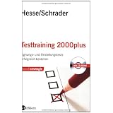 Testtraining 2000plus: Einstellungs- und Eignungstests erfolgreich bestehenvon "J�rgen Hesse"