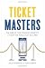 Ticket Masters: The Rise of the Concert Industry and How the Public Got Scalped