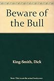 Beware of the bull!