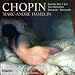  - Chopin: Piano Sonatas Nos. 2 & 3; Nocturnes; Berceuse; Barcarolle