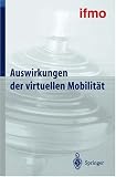Auswirkungen der virtuellen Mobilitaet (Mobilitaetsverhalten in der Freizeit)