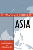 International Relations of Asia (Asia in World Politics)