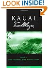 Kauai Trailblazer: Where to Hike, Snorkel, Bike, Paddle, Surf (