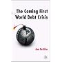 The Coming First World Debt Crisis