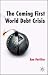 The Coming First World Debt Crisis