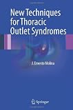 New Techniques for Thoracic Outlet Syndromes