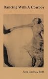 More details of book titled: Dancing With A Cowboy