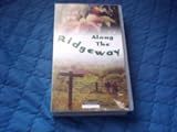 Along the Ridgeway: Ridgeway National Trail