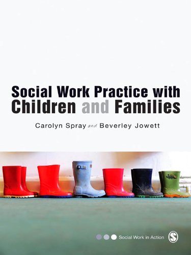 Social Work Practice with Children and Families (Social Work in Action series)