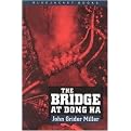 The Bridge at Dong Ha (Reprint) (Paperback)