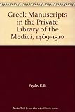 Greek manuscripts in the private library of the Medici, 1469-1510
