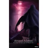 The Mage, The Girl, and The Ruined City (Arcane Advent)