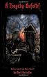 A Tragedy Unfolds: A Collection of Tragic Poetry, Lyrics and Short Stories (Volume 2)