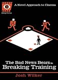 The Bad News Bears in Breaking Training (Deep Focus)