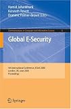 Global E-Security: 4th International Conference, ICGeS 2008, London, UK, June 23-25, 2008, Proceedings (Communications in Computer and Information Science)