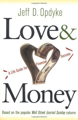 Love and Money: A Life Guide For Financial Success