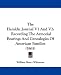 The Heraldic Journal V1 And V2: Recording The Armorial Bearings And Genealogies Of Am...
