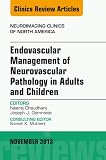 Endovascular management of neurovascular pathology in adults and children