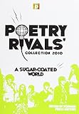 Poetry Rivals' collection 2010. A sugar-coated world